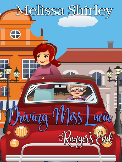Title details for Driving Miss Lucia by Melissa Shirley - Available